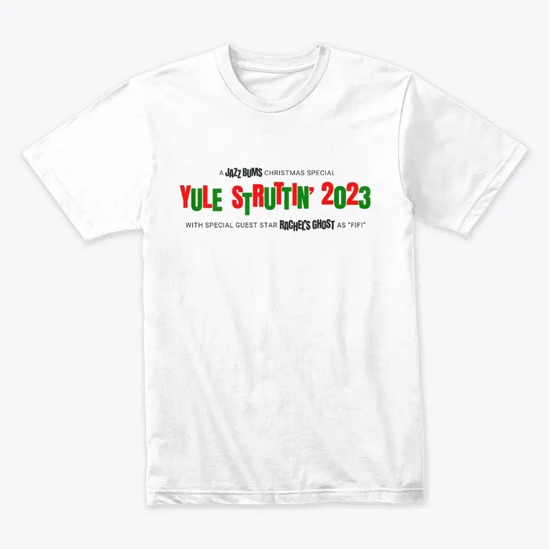 Yule Struttin' 2023 (White)